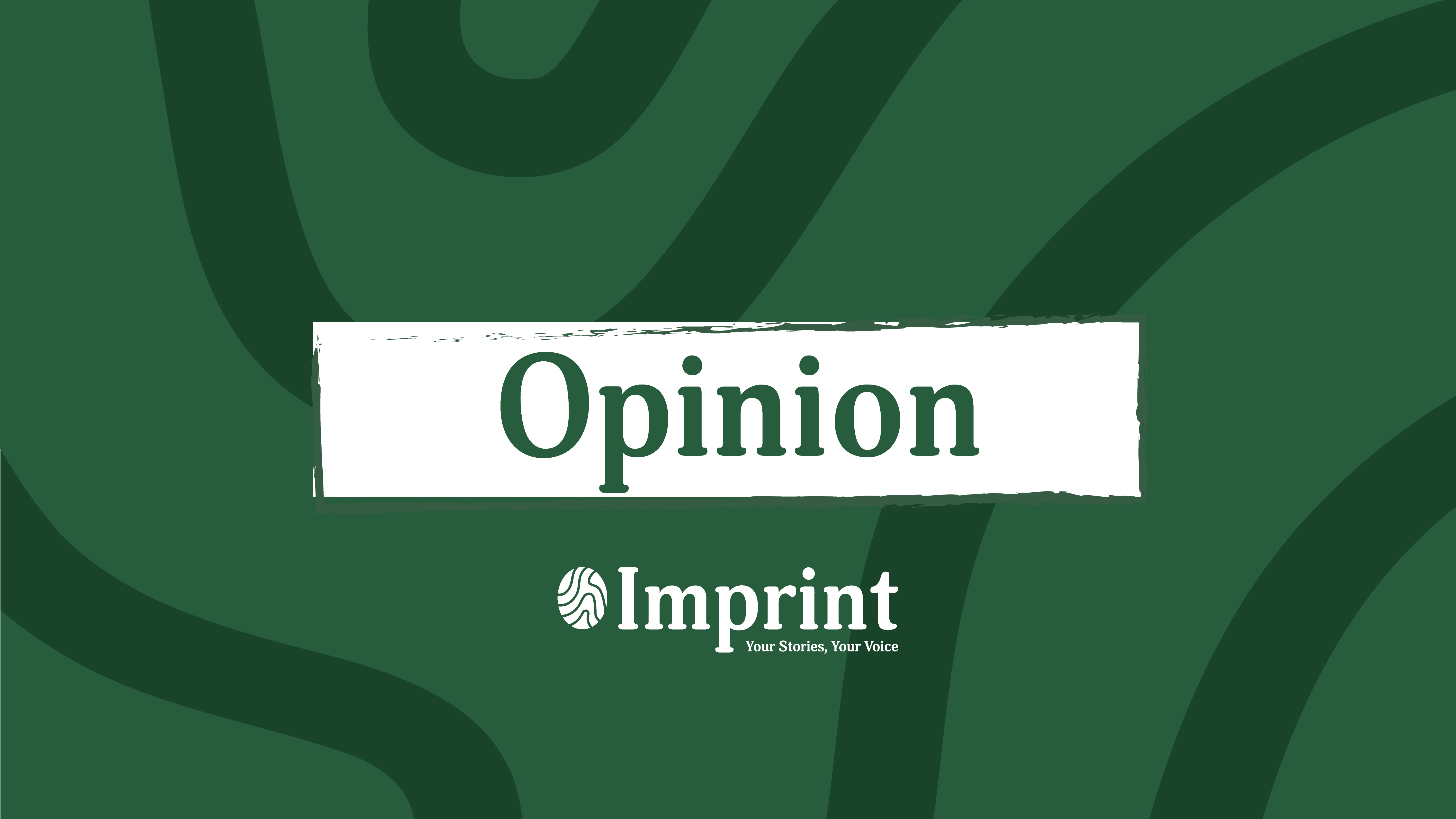 Green graphic with abstract shapes featuring the word "Opinion" in large white text on a white brushstroke background. Below, the logo and name "Imprint" are displayed along with the tagline "Your Stories, Your Voice," touching on issues like affordable housing in the City of Waterloo.