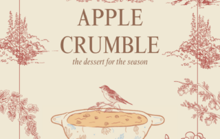 A vintage-style illustration showcases an apple crumble recipe in a dish with a bird perched on top. The text reads "Apple Crumble: the dessert for the season," surrounded by floral and tree designs in a sepia tone.