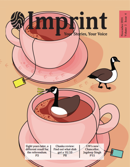 Illustration for the November 2024 publication: two pink teacups with tea bags, where whimsical geese swim in the brew. Set against a peach background, it includes the magazine title "Imprint" and headlines about a referendum, a review, and UW's new chancellor.