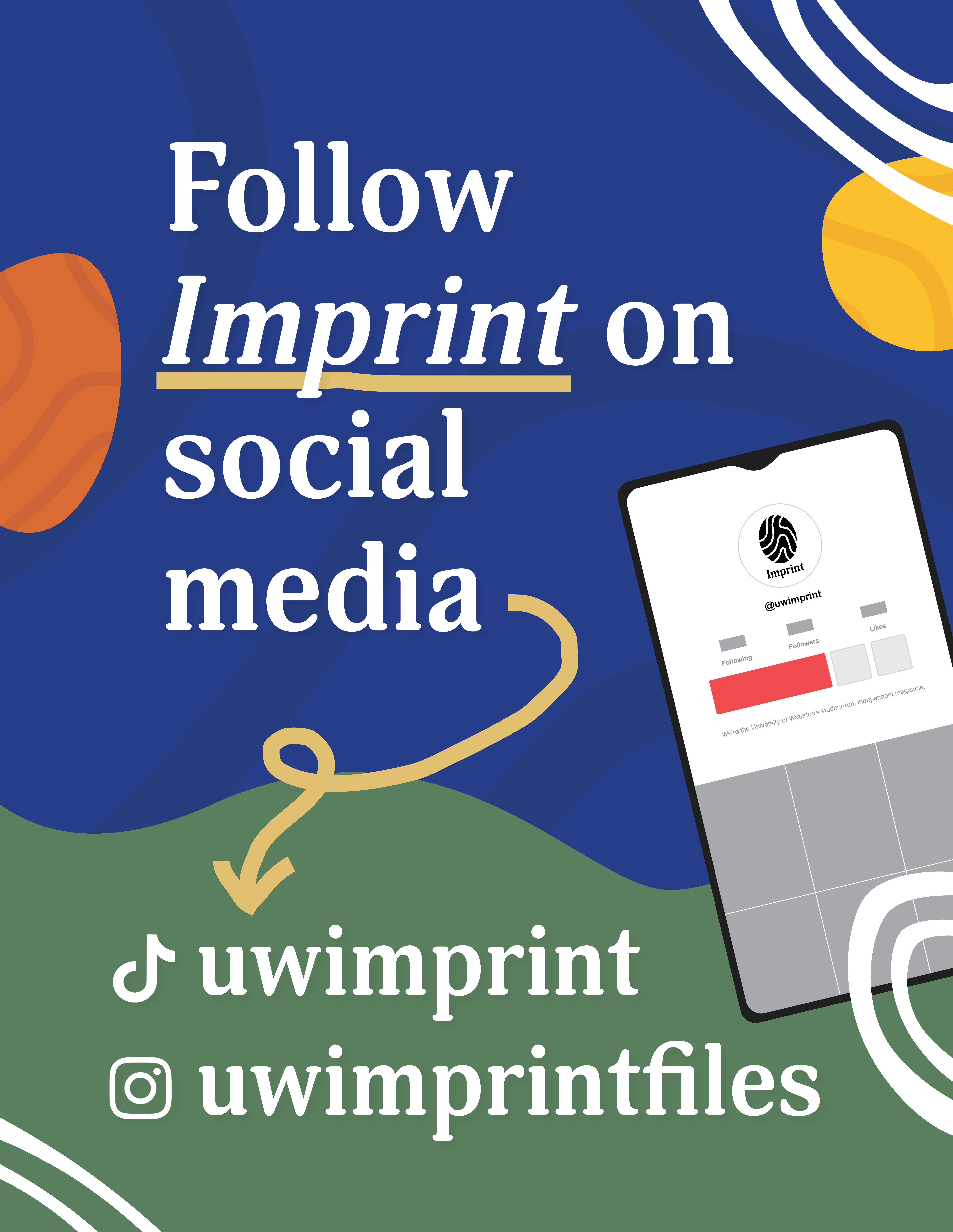 Check out Imprint’s promotional graphic with an abstract background and an arrow guiding you to your phone’s screen. Follow us on TikTok (@uwimprint) and Instagram (@uwimprintfiles) for a portrait of our vibrant community. Stay connected through the dynamic world of social media! #housead.