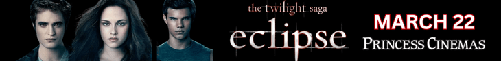 Banner for "The Twilight Saga: Eclipse" film. Features three characters on the left with serious expressions. Release date "March 22" and "Princess Cinemas" are on the right side in bold red and white text.