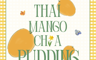 Illustrated poster featuring Thai mango chia pudding with mangoes, insects, and the text "August 2025" on a yellow gingham background accented by green corner details.