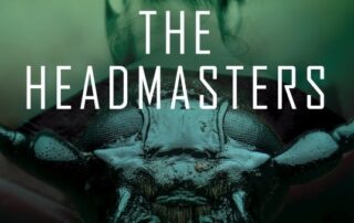 Book cover for "The Headmasters" by national book award-nominated author Mark Morton, featuring the back of a woman's head blending into the shiny, detailed head of a beetle against a green blurred background.
